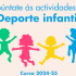 El 16 de septiembre comienzan las actividades deportivas infantiles